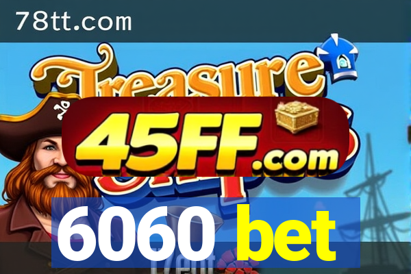 6060 bet